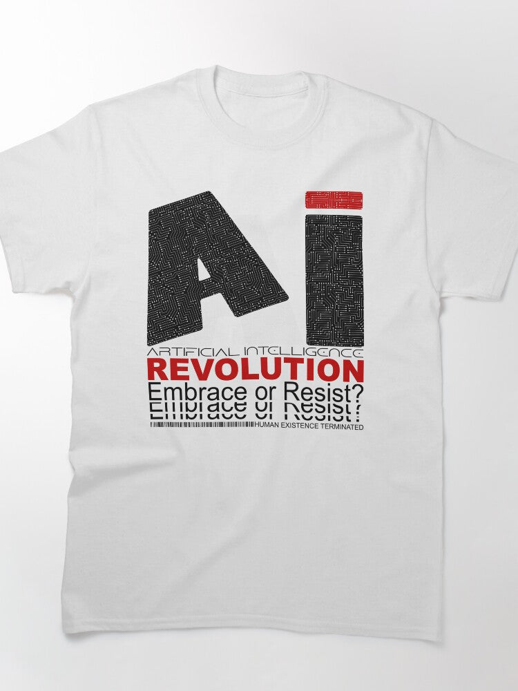 AI Revolution Embrace Or Resist Shirt Futuristic Debate